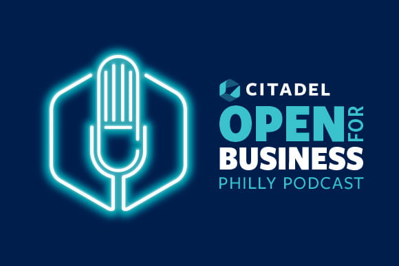 Citadel Open for Business Philly Podcast Logo